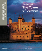 The story of the Tower of London 1858946328 Book Cover