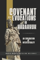 Covenant Evocations in Habakkuk: An Exploration of Intertextuality 1636630197 Book Cover