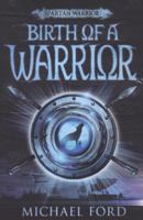 Birth of a Warrior: Spartan 2 (Spartan Warrior) 0747593876 Book Cover