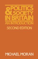 Politics and Society in Britain 0333497996 Book Cover