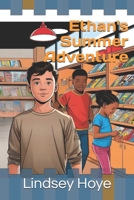 Ethan's Summer Adventure (The Extraordinary Journey of Ethan) B0F38RL1TW Book Cover