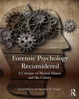 Forensic Psychology Reconsidered: A Critique of Mental Illness and the Courts 0323263127 Book Cover