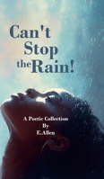 Can't Stop the Rain! 1257912623 Book Cover