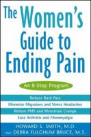 The Women's Guide to Ending Pain: An 8-Step Program 0471266051 Book Cover