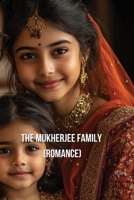 The MukherjeeFamily (Romance) B0DRGTMW6T Book Cover