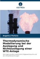 Thermodynamische Modellierung bei der Auslegung und Nichtauslegung einer WTE-Anlage (German Edition) 6207438388 Book Cover
