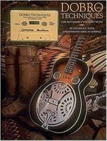 Dobro Techniques: For Bluegrass & Country Music 0931759684 Book Cover