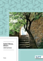 Soleil, Rêves, Désirs 2368323708 Book Cover