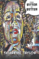 From Bitter to Better 1677781769 Book Cover