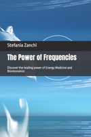 The Power of Frequencies: Discover the healing power of Energy Medicine and Bioresonance B0F4P4RS7F Book Cover
