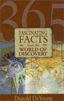 365 Fascinating Facts from the World of Discovery 0892215003 Book Cover