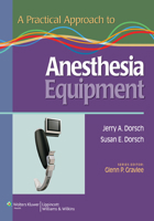 A Practical Approach to Anesthesia Equipment 0781798671 Book Cover