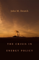 The Crisis in Energy Policy (Godkin Lectures on the Essentials of Free Government and the Duties of the Citizen) 0674058267 Book Cover