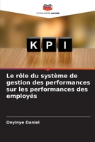 Le rôle du système de gestion des performances sur les performances des employés (French Edition) 6208372925 Book Cover