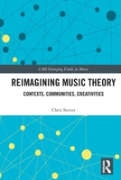 Reimagining Music Theory 1032159804 Book Cover