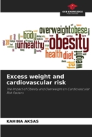 Excess weight and cardiovascular risk 6207409922 Book Cover