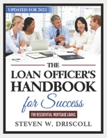 The Loan Officer's Handbook for Success: Updated for 2021 B08RR7GG3N Book Cover