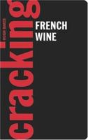 Cracking French Wine 0954420519 Book Cover