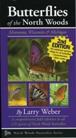 Butterflies of the North Woods: Minnesota, Wisconsin & Michigan (North Woods Naturalist Guides) 0967379318 Book Cover