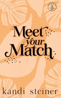 Meet Your Match: Special Edition 1960649167 Book Cover