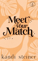 Meet Your Match 1960649159 Book Cover