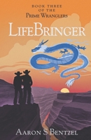 LifeBringer: An LGBT Fantasy Western B09XF74PB4 Book Cover