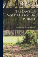 The Laws of North-Carolina [serial]; 1823 117962968X Book Cover