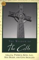 The Wisdom Of The Celts (Wisdom Library) 0806525304 Book Cover