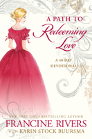 A Path to Redeeming Love: A Forty-Day Devotional 0525654348 Book Cover
