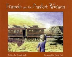 Francie and the Basketwomen 1550811495 Book Cover