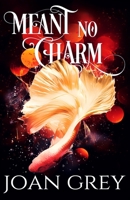 Meant No Charm: A Paranormal Women's Fiction Novel (Midlife Magic) B0FNMYHPN8 Book Cover