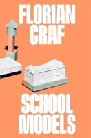 Florian Graf: School Models 3039422502 Book Cover