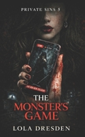 The Monster's Game (Private Sins) B0GK7Y49QQ Book Cover