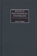 Issues in Philosophical Counseling: 027597667X Book Cover