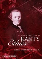 The Blackwell Guide to Kant's Ethics (Blackwell Guides to Great Works) 1405125829 Book Cover