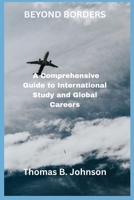 MÁS ALLÁ DE LAS FRONTERAS: Una guía completa para estudios internacionales y carreras profesionales globales. (Spanish Edition) B0GZ6YQQ3J Book Cover