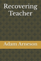 Recovering Teacher B0DXN55KK7 Book Cover