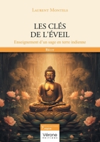 Les clés de l'éveil: Enseignement d'un sage en terre indienne B0DW3Y2S9S Book Cover