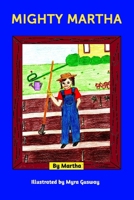 Mighty Martha 0995814856 Book Cover