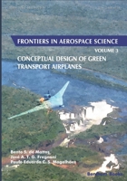 Conceptual Design of Green Transport Airplanes: Frontiers in Aerospace Science 1681083280 Book Cover