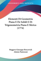 Elementi Di Geometria Piana E De Solidi E Di Trigonometria Piana E Sferica 1104121808 Book Cover