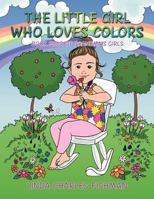 The Little Girl Who Loves Colors : Book Four of Grandma's Girls 1477292772 Book Cover