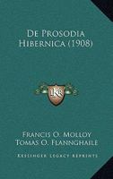 De Prosodia Hibernica (1908) 1149129794 Book Cover