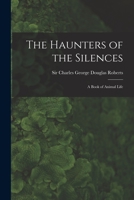 The Haunters of the Silences 1515298078 Book Cover