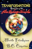 Transformations: Book One of the Alien Exchange Chronicles 1475099681 Book Cover