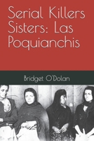 Serial Killers Sisters: Las Poquianchis B0FSRFN987 Book Cover