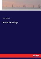 Menschenwege [Microform]: Erzahlungen 1248122100 Book Cover