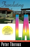 Translating LA: A Tour of the Rainbow City 0393036472 Book Cover