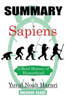 Summary of Sapiens: A Brief History of Humankind 1950284220 Book Cover