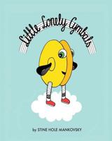 Little Lonely Cymbals 1723236888 Book Cover